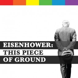 Eisenhower-This-Piece-Of-Ground-Playbill-2023-06-13_Web
